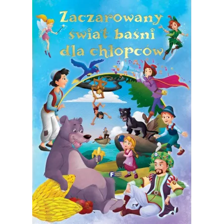 Zaczarowany Świat Baśni Dla Chłopców Zaczarowany Świat Baśni Dla Chłopców