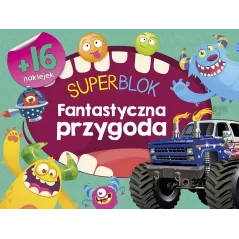 SUPERBLOK FANTASTYCZNA PRZYGODA + 16 NAKLEJEK - Olesiejuk