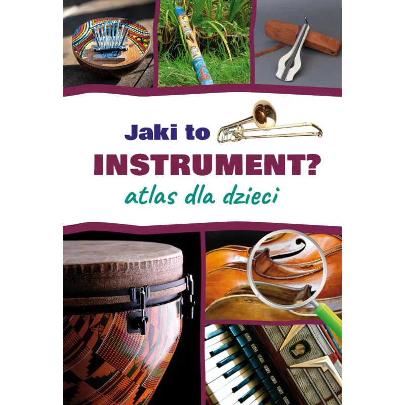 JAKI TO INSTRUMENT? ATLAS DLA DZIECI Mateusz Sawczyn - SBM