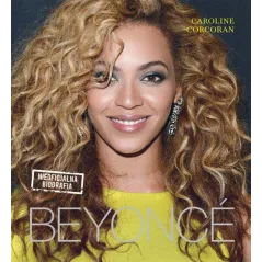 BEYONCE NIEOFICJALNA BIOGRAFIA Caroline Corcoran - Buchmann