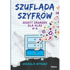 Szuflada szyfrów. Zeszyt zagadek dla klas 46 Urszula Wykurz