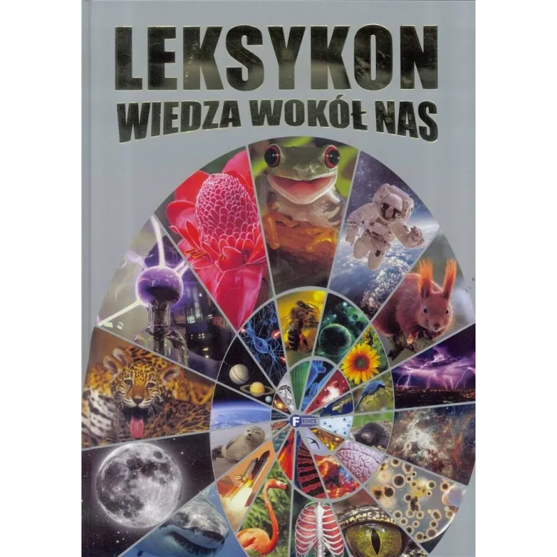 LEKSYKON. WIEDZA WOKÓŁ NAS