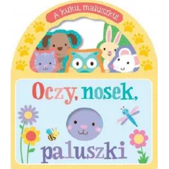 A KUKU MALUSZKU! OCZY NOSEK PALUSZKI 1+ - Olesiejuk