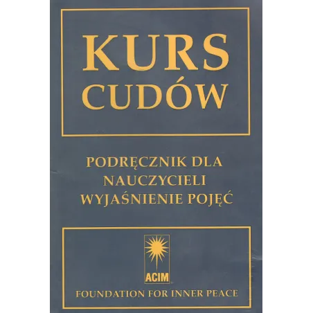 Kurs cudów Tom 1-3  Schucman Helen