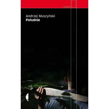 POŁUDNIE Andrzej Muszyński - Czarne