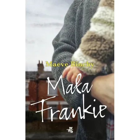 MAŁA FRANKIE Maeve Binchy - WAB