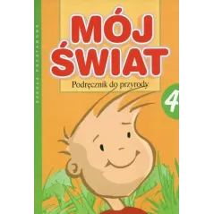 MÓJ ŚWIAT PODRĘCZNIK DO PRZYRODY 4 Maria Augustyniak, Michał Augustyniak - Nowa Era