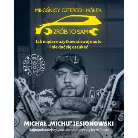MIŁOŚNICY CZTERECH KÓŁEK ZRÓB TO SAM Michał Jesionowski - Znak Horyzont