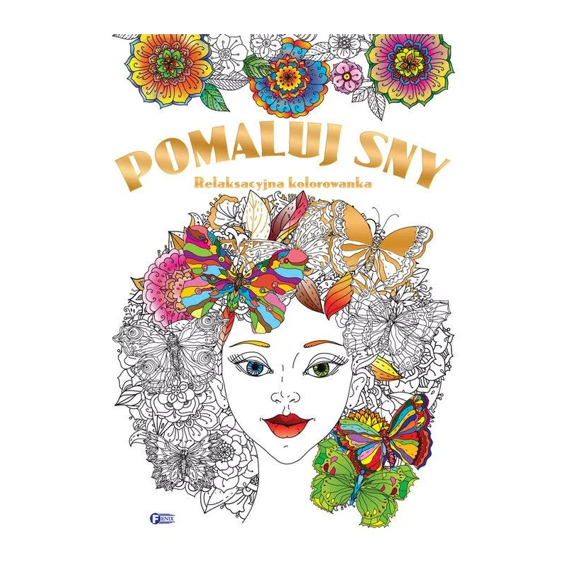 POMALUJ SNY RELAKSACYJNA KOLOROWANKA
