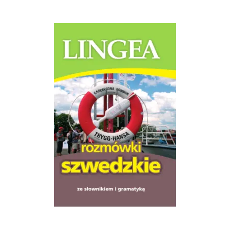 ROZMÓWKI SZWEDZKIE ZE SŁOWNIKIEM I GRAMATYKĄ - Lingea