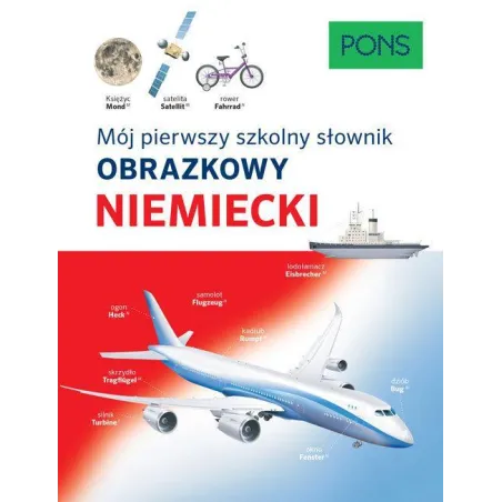 NIEMIECKI. MÓJ PIERWSZY SZKOLNY SŁOWNIK OBRAZKOWY - LektorKlett