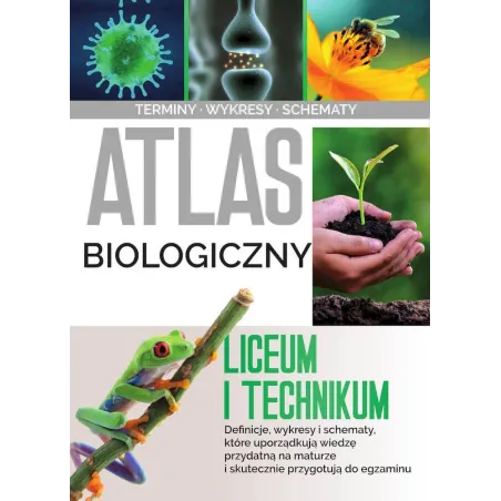 ATLAS BIOLOGICZNY LICEUM I TECHNIKUM Małgorzata Baran - SBM