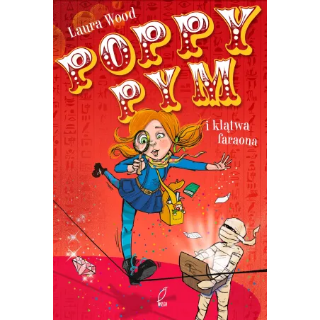 POPPY PYM I KLĄTWA FARAONA Laura Wood - Wilga