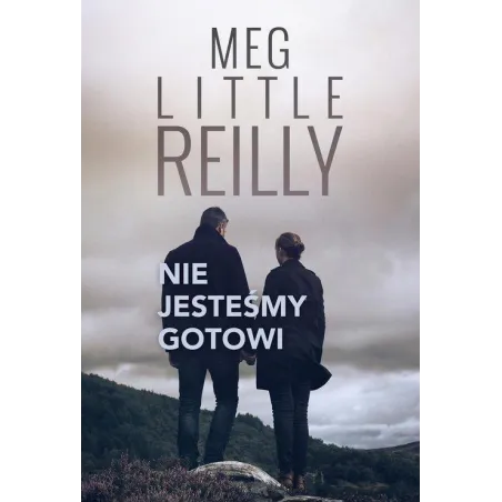 NIE JESTEŚMY GOTOWI Meg Little Reilly - HarperCollins