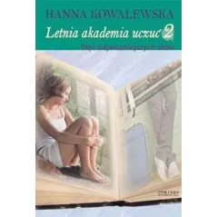LETNIA AKADEMIA UCZUĆ 2 PIĘĆ NAJWAŻNIEJSZYCH SŁÓW Hanna Kowalewska - Zysk i S-ka