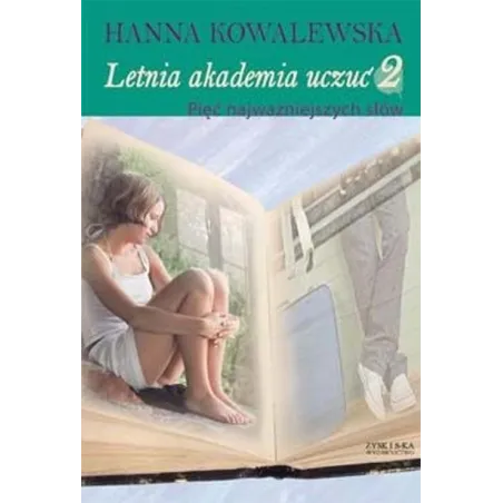 LETNIA AKADEMIA UCZUĆ 2 PIĘĆ NAJWAŻNIEJSZYCH SŁÓW Hanna Kowalewska - Zysk i S-ka