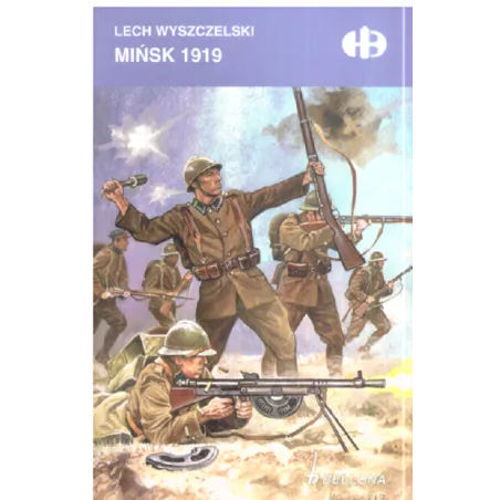 MIŃSK 1919 Lech Wyszczelski - Bellona