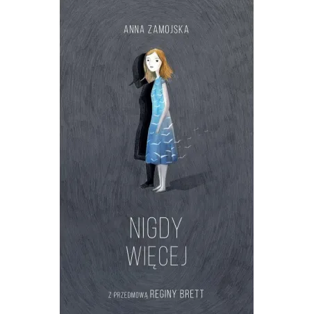 NIGDY WIĘCEJ Anna Zamojska - Insignis
