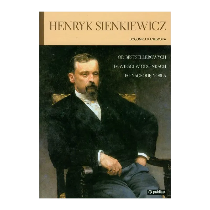 HENRYK SIENKIEWICZ Bogumiła Kaniewska - Publicat