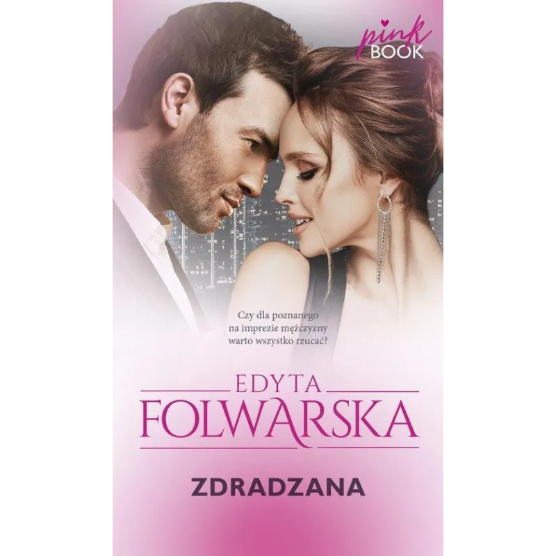 ZDRADZONA Edyta Folwarska - Edipresse Książki