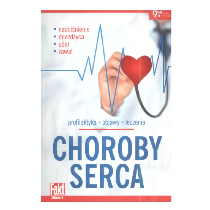 CHOROBY SERCA. PROFILAKTYKA, OBJAWY, LECZENIE - Ringier Axel Springer
