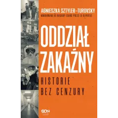ODDZIAŁ ZAKAŹNY Agnieszka Sztyler-Turovsky - Sine Qua Non