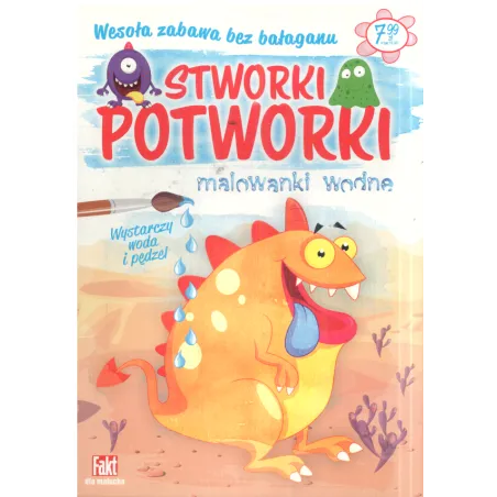 STWORKI POTWORKI. MALOWANKI WODNE WESOŁA ZABAWA BEZ BAŁAGANU - Ringier Axel Springer