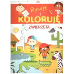 RYSUJĘ I KOLORUJĘ ZWIERZĘTA Monica Floreale - Olesiejuk