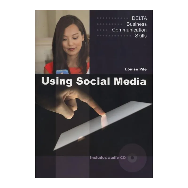 USINGSOCIAL MEDIA + CD Louise Pile - Delta Publishing