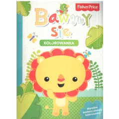 FISHER-PRICE BAWMY SIĘ! KOLOROWANKA - Olesiejuk