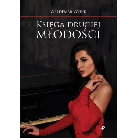 Księga Drugiej Młodości Waldemar Wnuk