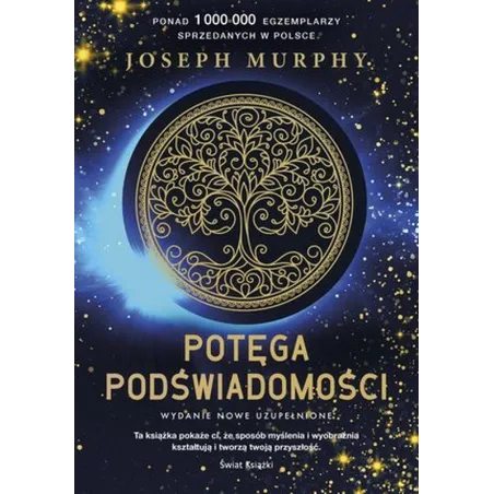 POTĘGA PODŚWIADOMOŚCI Joseph Murphy - Świat Książki