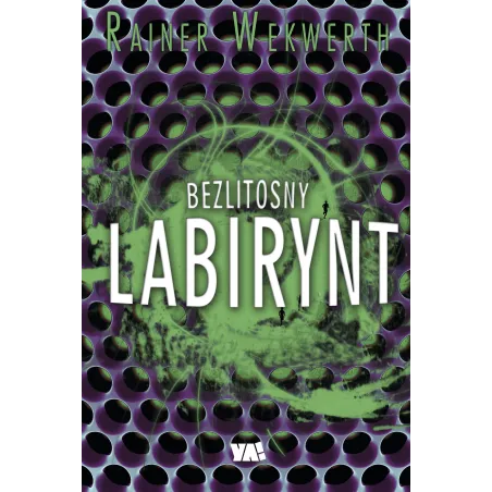 BEZLITOSNY LABIRYNT Rainer Wekwerth - Ya!