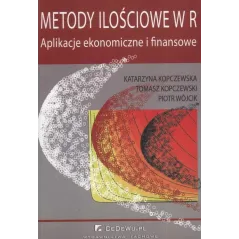 METODY ILOŚCIOWE W R APLIKACJE EKONOMICZNE I FINANSOWE Katarzyna Kopczewska, Tomasz Kopczewski, Piotr Wójcik - CEDEWU