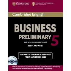 CAMBRIDGE ENGLISH BUSINESS 5 PRELIMINARY SELF-STUDY PACK STUDENTS BOOK WITH ANSWERS AND AUDIO CD - Cambridge University Press