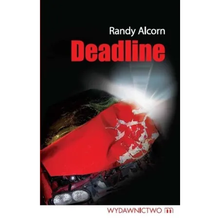 DEADLINE Alcorn Randy - Wydawnictwo M