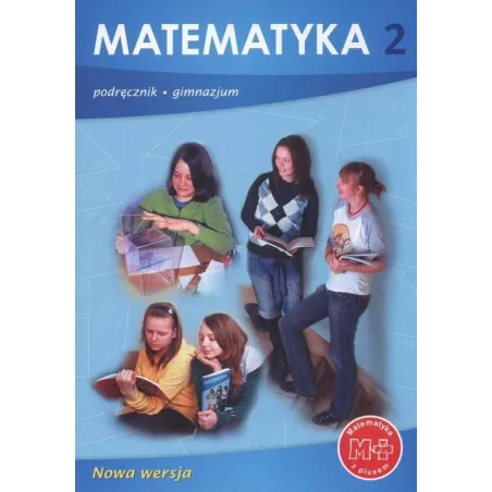 MATEMATYKA 2 PODRĘCZNIK Małgorzata Dobrowolska - GWO