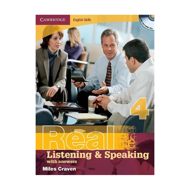REAL 4 LISTENING AND SPEAKING WITH ANSWERS + 2 X CD - Cambridge University Press