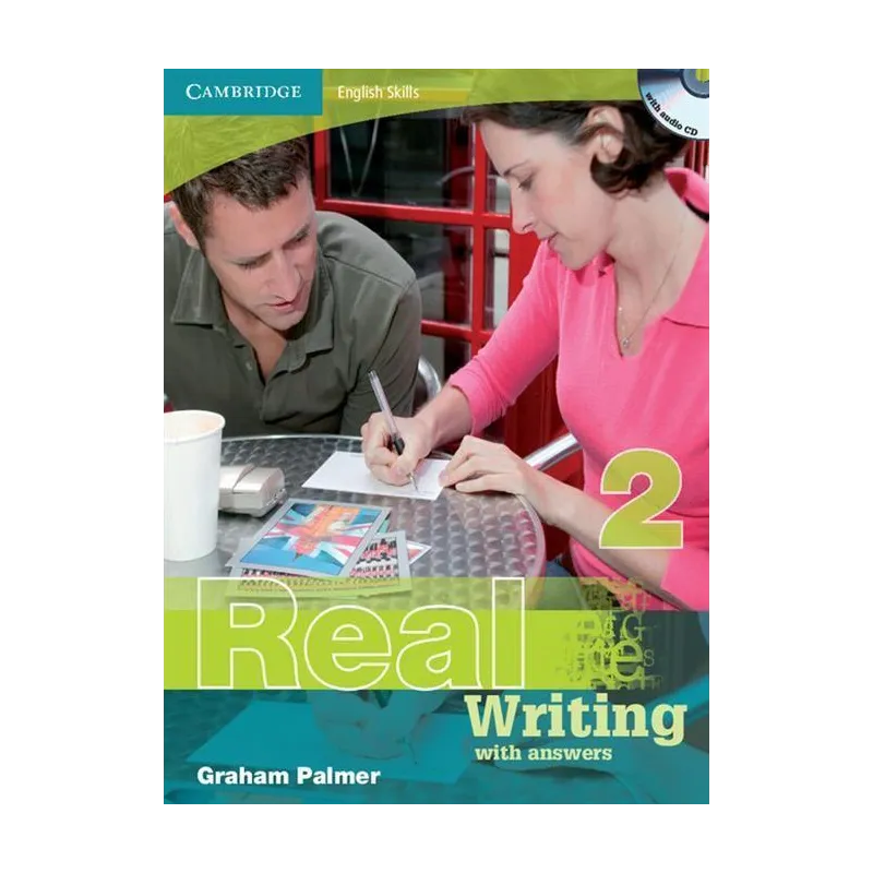 REAL WRITING 2 WITH ANSWERS + CD - Cambridge University Press