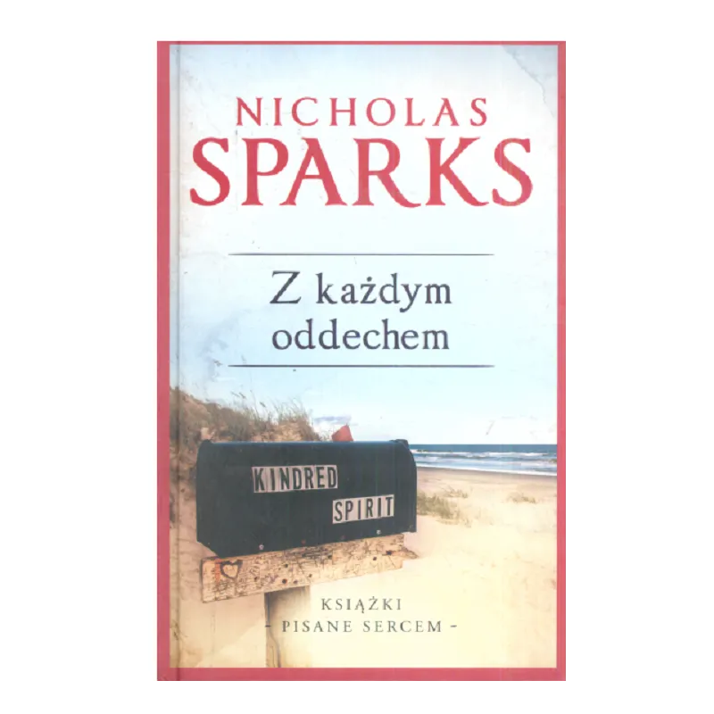 Z KAŻDYM ODDECHEM Nicholas Sparks - Ringier Axel Springer
