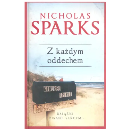 Z KAŻDYM ODDECHEM Nicholas Sparks - Ringier Axel Springer