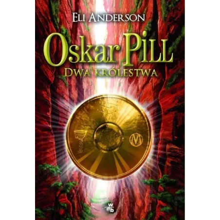 OSKAR PILL DWA KRÓLESTWA Eli Anderson - WAB