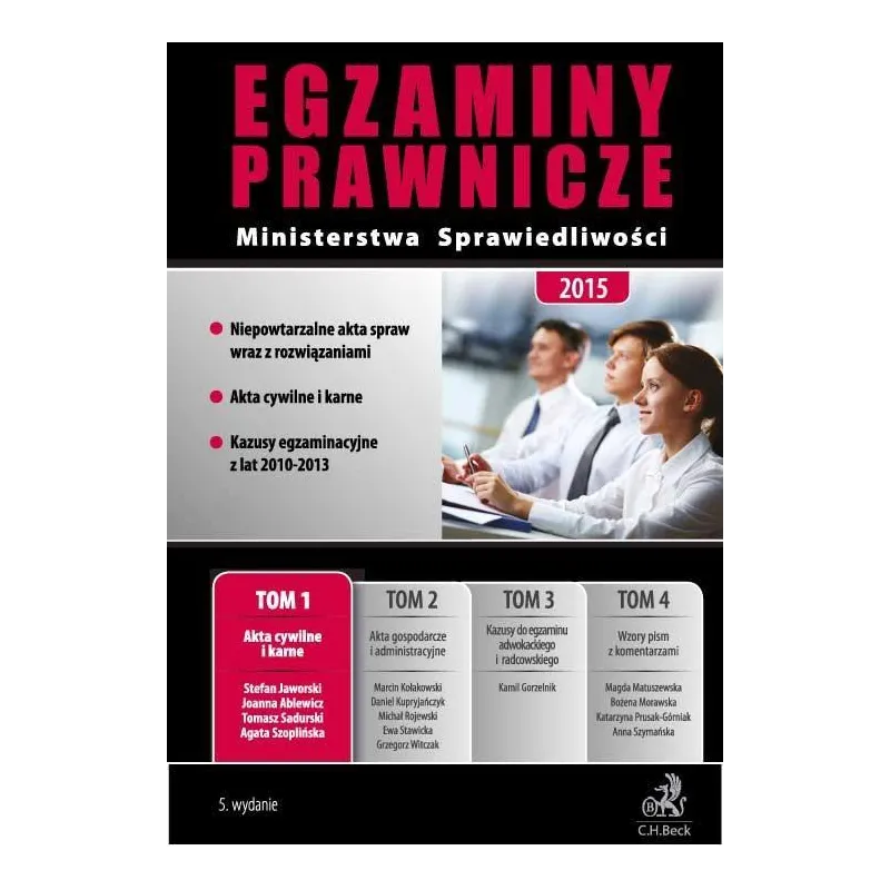EGZAMINY PRAWNICZE MINISTERSTWA SPRAWIEDLIWOŚCI 2015 1 AKTA CYWILNE I KARNE Joanna Ablewicz - C.H. Beck
