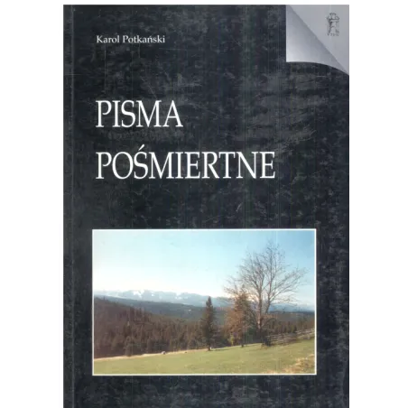 PISMA POŚMIERTNE Karol Potkański - Poznańskie Towarzystwo Przyjaciół Nauk