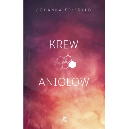 KREW ANIOŁÓW Johanna Sinisalo - WAB