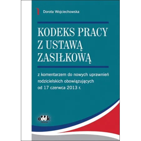 KODEKS PRACY Z USTAWĄ ZASIŁKOWĄ Dorota Wojciechowska - ODDK