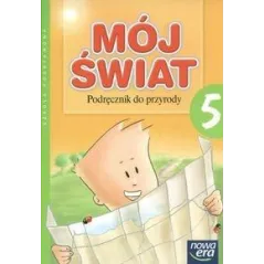 MÓJ ŚWIAT PODRĘCZNIK DO PRZYRODY 5 Ewa Maria Tuz, Wiesława Niedzielska - Nowa Era
