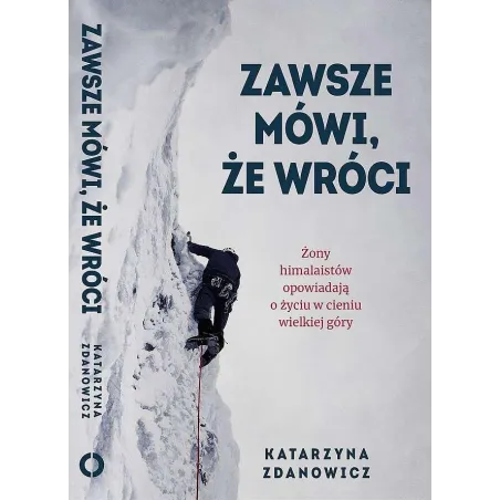 Zawsze Mówi, Że Wróci
