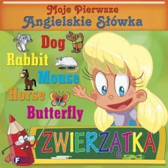 MOJE PIERWSZE ANGIELSKIE SŁÓWKA ZWIERZĄTKA - Fenix