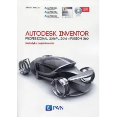 AUTODESK INVENTOR PROFESSIONAL METODYKA PROJEKTOWANIA Andrzej Jaskulski - PWN